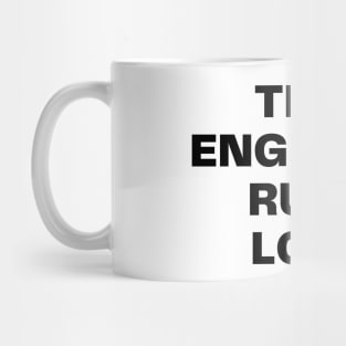 This engineer runs on love Mug